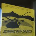 Palmer, Alaska - Running with the Bulls